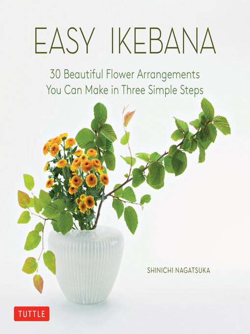Title details for Easy Ikebana by Shinichi Nagatsuka - Available